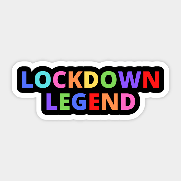 Lockdown Legend Sticker by InspiredByLife